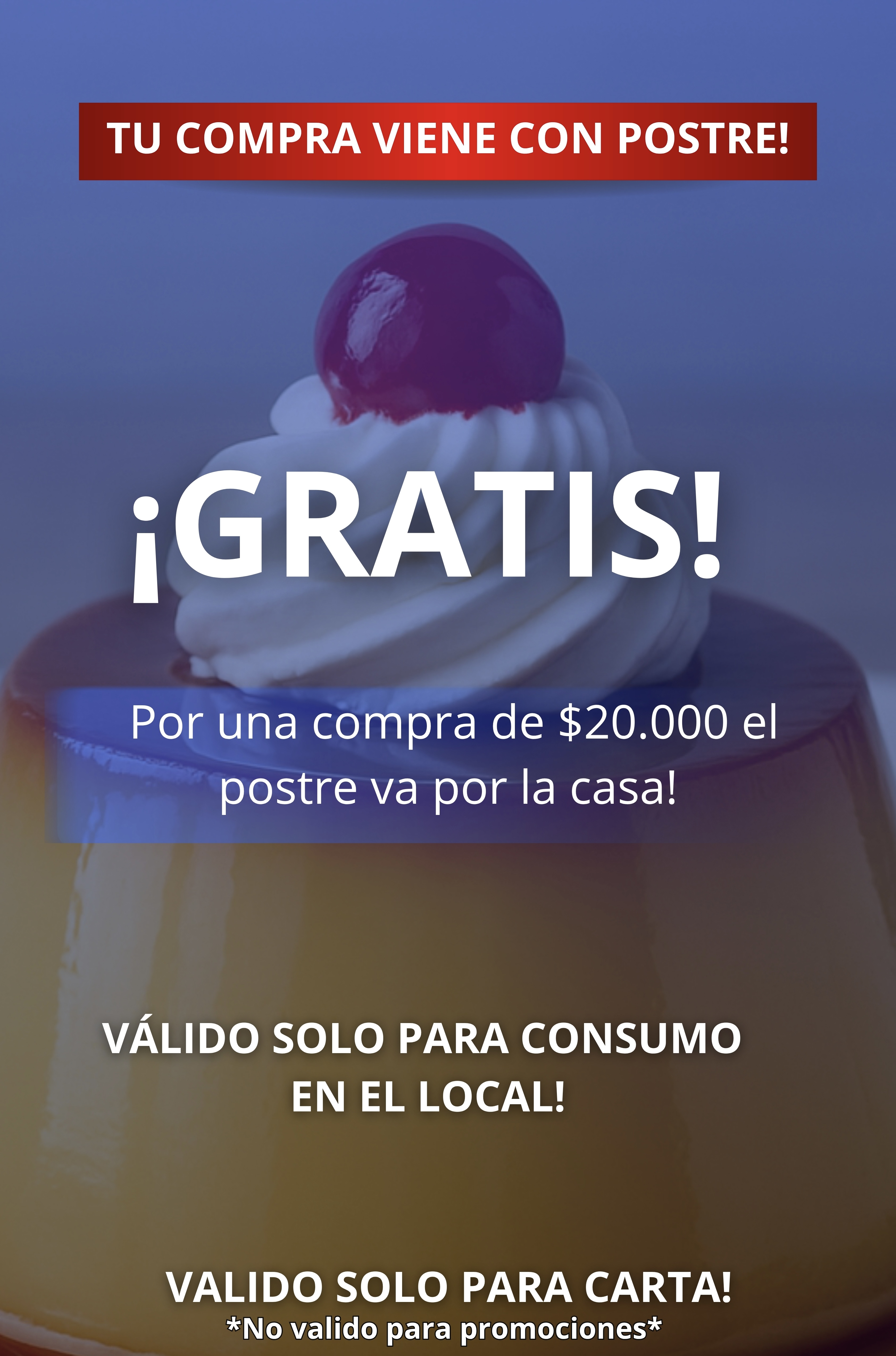 Postre Gratis por Compra de $20.000